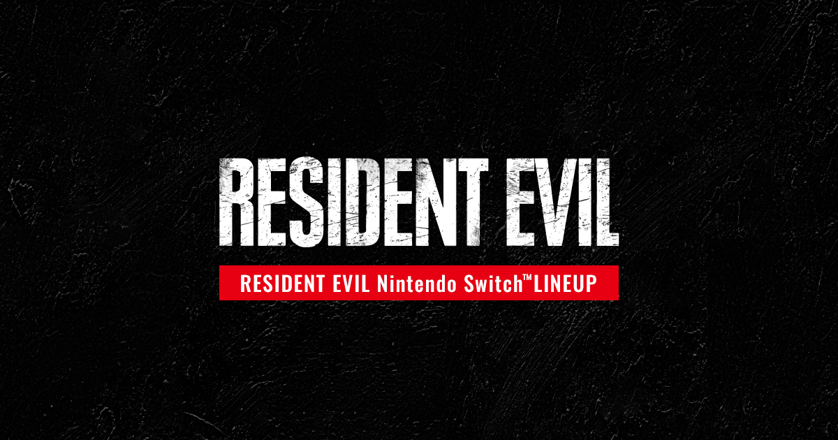 Resident Evil Lineup for Nintendo Switch™